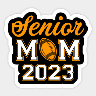 Senior Mom 2023. Senior 2023. Class of 2023 Graduate. Sticker